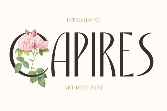 Capires Font: A Stylish Typographic Statement