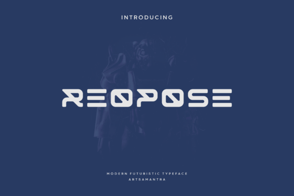 Reopose: A Futuristic Font for Digital Design